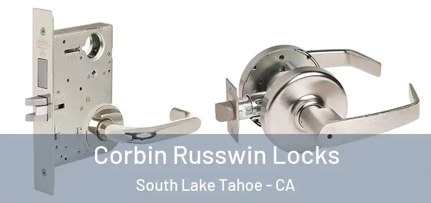  Corbin Russwin Locks South Lake Tahoe - CA