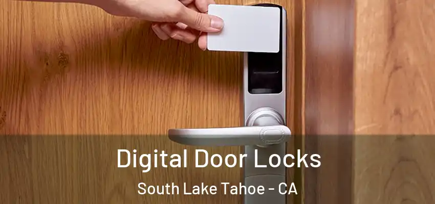  Digital Door Locks South Lake Tahoe - CA